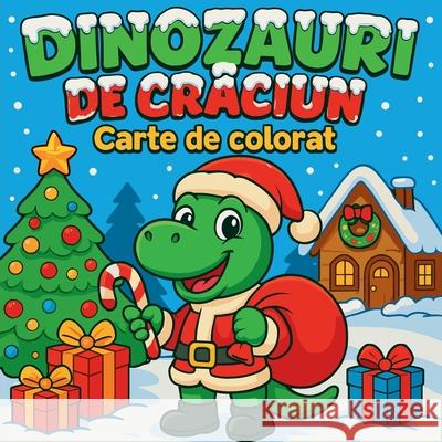 Dinozauri de Crăciun - Carte de colorat Chris Martin 9784134476870 Chris Martin