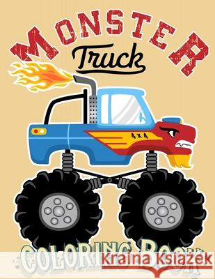 Monster Truck Coloring Book: For Kids Ages 4-8 Big Print Unique Drawing of Monster Truck, Cars, Trucks, Мuscle Cars, SUVs, Supercars and more Popular Cars Coloring For Boys Happy Hour Coloring Book 9784183376978 Coloring Book Happy Hour