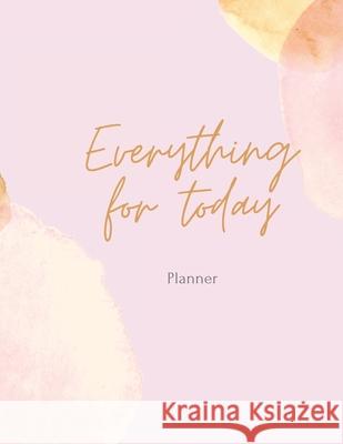 Everything for today: my daily planner Catalina Lulurayoflife 9784254432817 Razvan Anghel