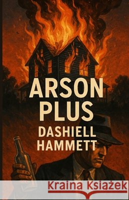 Arson Plus(Illustrated) Dashiell Hammett Micheal Smith 9784320676992