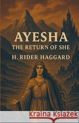 Ayesha, The Return Of She(Illustrated) H. Rider Haggard 9784320677029 Micheal Smith