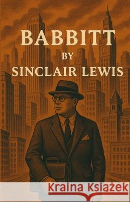 Babbitt(Illustrated) Sinclair Lewis Micheal Smith 9784320677036 Micheal Smith