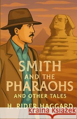 Smith And The Pharaohs, And Other Tales(Illustrated) H. Ride Micheal Smith 9784320677135 Micheal Smith