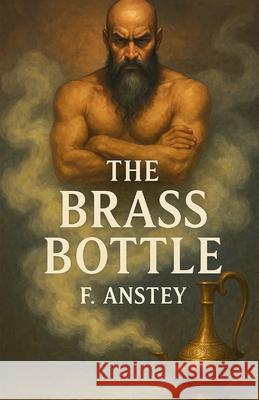 The Brass Bottle(Illustrated) F. Anstey Micheal Smith 9784320677210