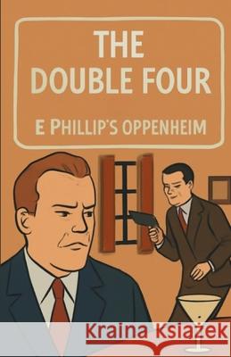 The Double Four(Illustrated) E. Phillips Oppenheim Micheal Smith 9784320677272 Micheal Smith