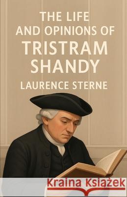 The Life And Opinions Of Tristram Shandy (Illustrated) Laurence Sterne Micheal Smith 9784320677388 Micheal Smith