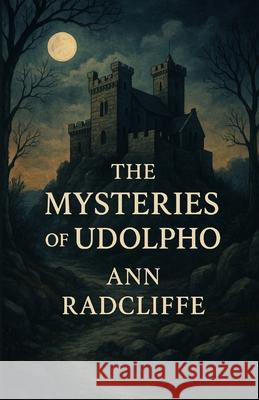 The Mysteries Of Udolpho (Illustrated) Micheal Smith 9784320677494