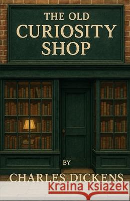 The Old Curiosity Shop (Illustrated) Charles Dickens Micheal Smith 9784320677531 Micheal Smith