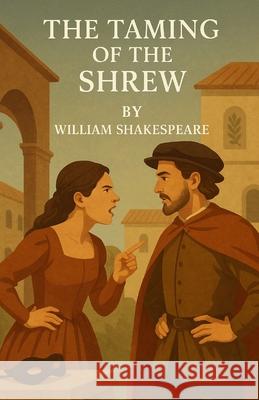 The Taming Of The Shrew (Illustrated) William Shakespeare Micheal Smith 9784320677708 Micheal Smith
