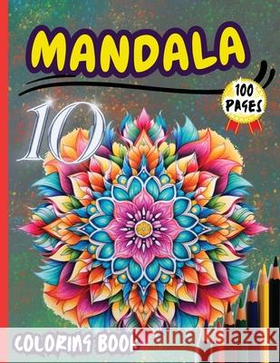 Mandala 10 Coloring Book: Stress Relieving Mandala Designs for Adults Relaxation Peter 9784351968608