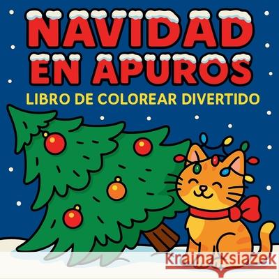 Navidad en Apuros - Libro de colorear divertido Chris Martin 9784382197190 Chris Martin