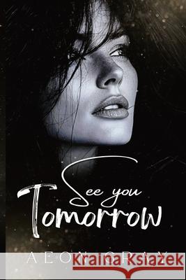 See you tomorrow Aeon Gray 9784410492600 Lesbian Romance