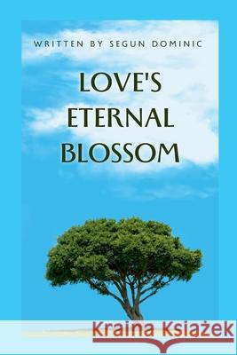 Love's Eternal Blossom Segun Dominic 9784417149422 Grand Studios