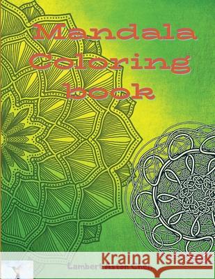Mandala. Coloring book.: A sensational coloring book with various illustrations of Mandala Lambert Asto 9784418752492 Lambert Aston Chen