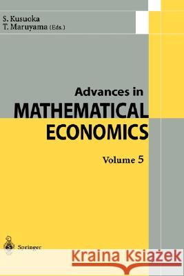 Advances in Mathematical Economics S. Kusuoka Springer 9784431000037 Springer