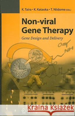 Non-Viral Gene Therapy: Gene Design and Delivery Taira, Kazunari 9784431251224