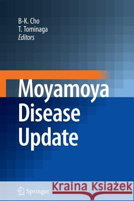 Moyamoya Disease Update Byung-Kyu Cho Teiji Tominaga 9784431546498 Springer