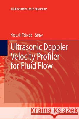 Ultrasonic Doppler Velocity Profiler for Fluid Flow Yasushi Takeda 9784431546757 Springer