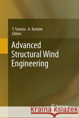 Advanced Structural Wind Engineering Yukio Tamura Ahsan Kareem 9784431547198