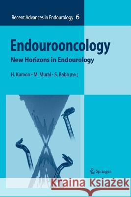 Endourooncology: New Horizons in Endourology Kumon, H. 9784431547372 Springer