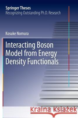 Interacting Boson Model from Energy Density Functionals Kosuke Nomura 9784431547419