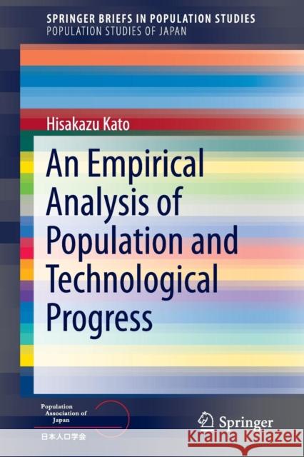 An Empirical Analysis of Population and Technological Progress Hisakazu Kato 9784431549581 Springer