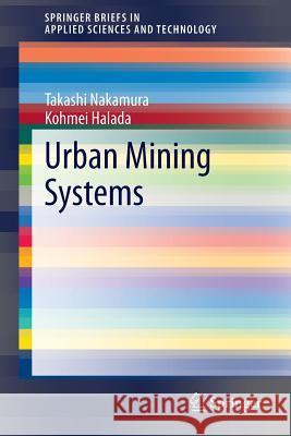 Urban Mining Systems Takashi Nakamura, Kohmei Halada 9784431550747