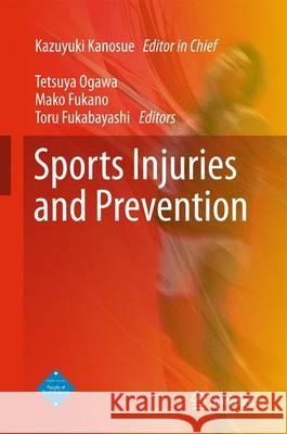 Sports Injuries and Prevention Kanosue, Kazuyuki 9784431553175 Springer