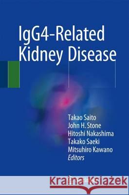 Igg4-Related Kidney Disease Saito, Takao 9784431556862 Springer