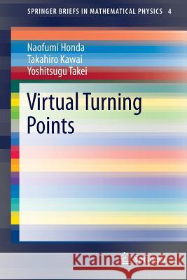 Virtual Turning Points Yoshitsugu Takei Naofumi Honda Takahiro Kawai 9784431557012 Springer