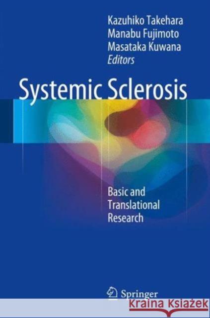 Systemic Sclerosis Takehara, Kazuhiko 9784431557074 Springer