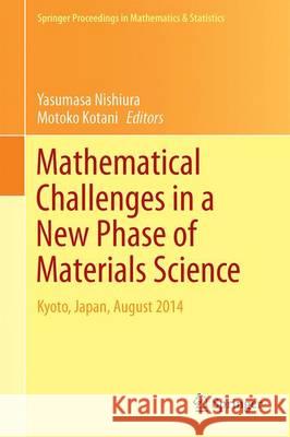 Mathematical Challenges in a New Phase of Materials Science: Kyoto, Japan, August 2014 Nishiura, Yasumasa 9784431561026