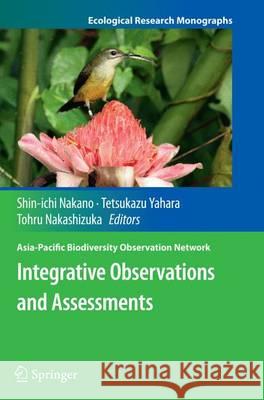 Integrative Observations and Assessments Shin-Ichi Nakano Tetsukazu Yahara Tohru Nakashizuka 9784431561811 Springer