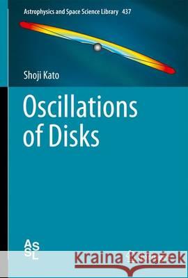 Oscillations of Disks Shoji Kato 9784431562061 Springer