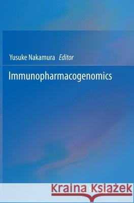 Immunopharmacogenomics Yusuke Nakamura 9784431562924