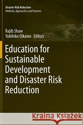 Education for Sustainable Development and Disaster Risk Reduction Rajib Shaw Yukihiko Oikawa 9784431563747 Springer