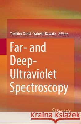 Far- And Deep-Ultraviolet Spectroscopy Ozaki, Yukihiro 9784431563945 Springer