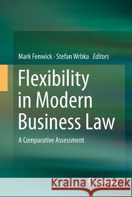 Flexibility in Modern Business Law: A Comparative Assessment Fenwick, Mark 9784431566922