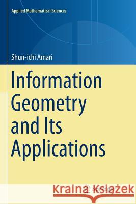 Information Geometry and Its Applications Shun-Ichi Amari 9784431567431