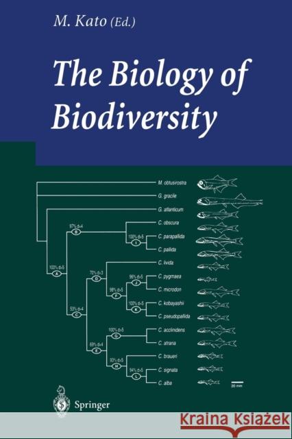 The Biology of Biodiversity M. Kato 9784431659327 Springer