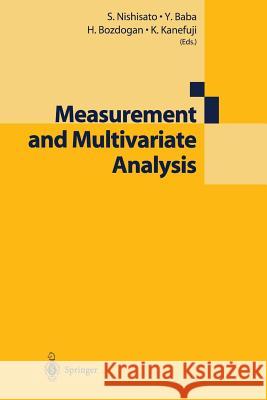 Measurement and Multivariate Analysis Shizuhiko Nishisato Y. Baba H. Bozdogan 9784431659570 Springer