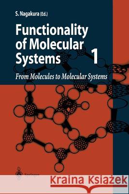 From Molecules to Molecular Systems Saburo Nagakura 9784431668701