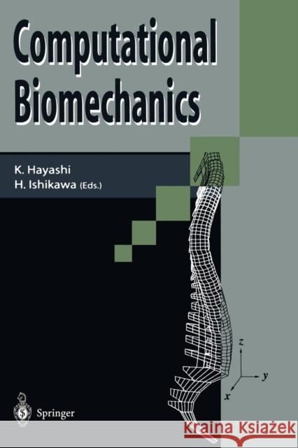 Computational Biomechanics Kozaburo Hayashi Hiromasa Ishikawa 9784431669531 Springer