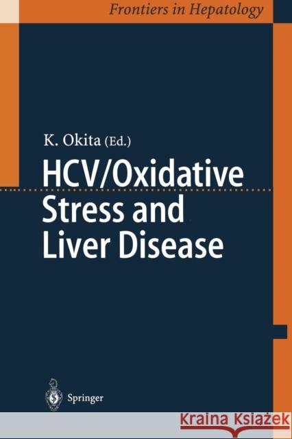 Hcv/Oxidative Stress and Liver Disease Okita, K. 9784431670070 Springer