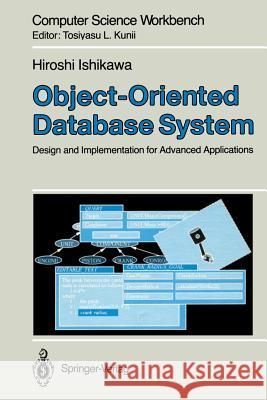 Object-Oriented Database System: Design and Implementation for Advanced Applications Ishikawa, Hiroshi 9784431683100 Springer