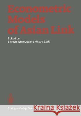 Econometric Models of Asian Link Shinichi Ichimura Mitsuo Ezaki 9784431700074 Springer