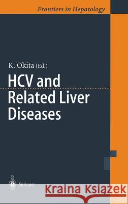 Hcv and Related Liver Diseases Okita, Kiwamu 9784431702351 Springer