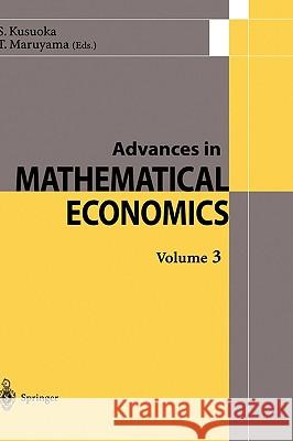 Advances in Mathematical Economics S. Kusuoka T. Maruyama Robert M., JR. Anderson 9784431703075 Springer