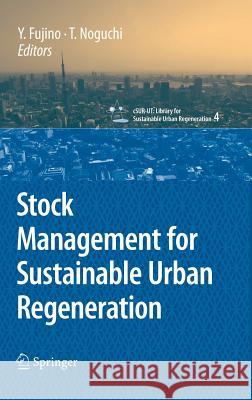 Stock Management for Sustainable Urban Regeneration  9784431740926 SPRINGER VERLAG, JAPAN