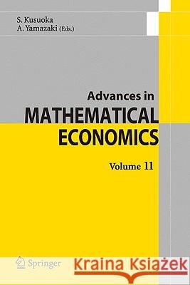 Advances in Mathematical Economics Volume 11  9784431777830 Springer